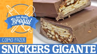 É assim que se faz #5 - Snickers Gigante