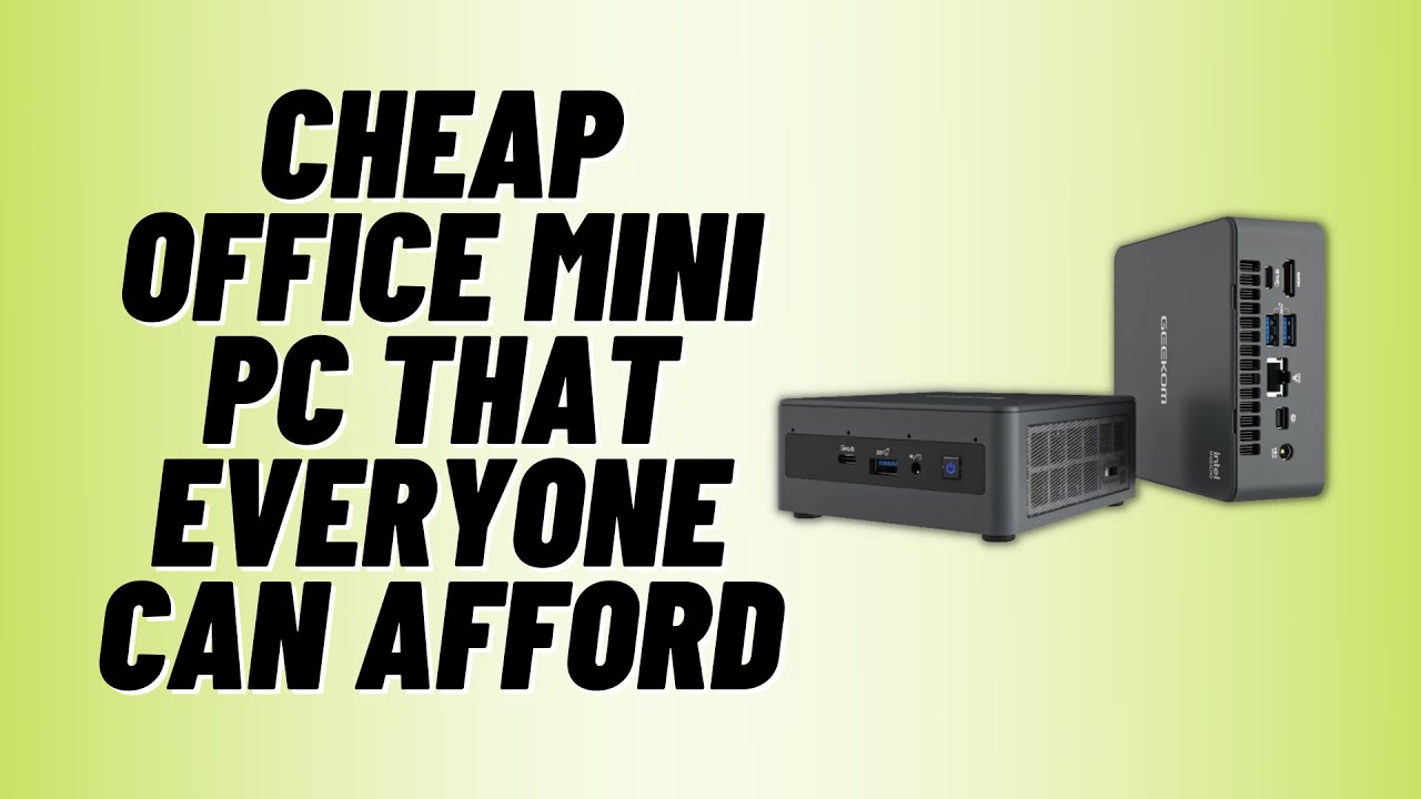 Cheap Office Mini PC That Everyone Can Afford