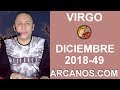 Video Horscopo Semanal VIRGO  del 2 al 8 Diciembre 2018 (Semana 2018-49) (Lectura del Tarot)