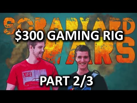 $300 Budget Gaming PC Challenge - Scrapyard Wars Episode 1b