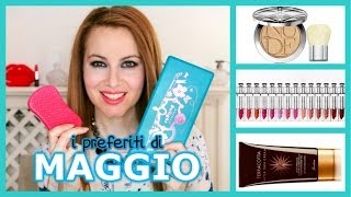 I Preferiti di Maggio - Jadorelemakeup