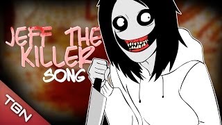 JEFF THE KILLER SONG BY ITOWNGAMEPLAY