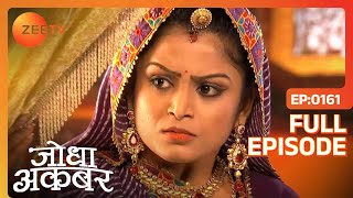 Jodha Akbar Episode 161 - January 28, 2014