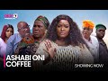 ASHABI ONI COFFEE - Latest 2024 Yoruba Movie Starring; Ronke Odusanya, Fausat Balogun, Cute Abiola