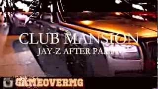 Game Over Music Group - Club Mansion Miami [Jay-Z After Party]