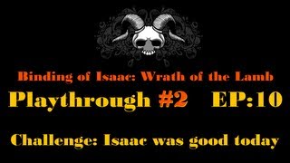 DRUHÝ Playthrough Binding of Isaac Wrath of the Lamb E10: Isaac was good today #2