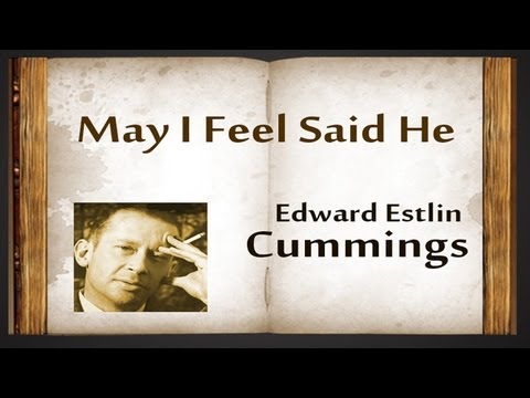 May I Feel Said He by E.E. Cummings - Poetry Reading - YouTube
