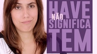 Cintia disse - Have não significa ter (VEDA Dia 14)