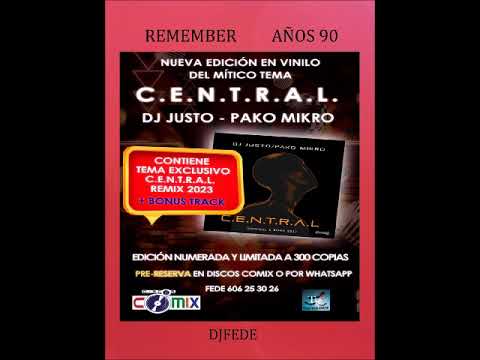 video DJ Justo & Pako Mikro DJ – C.E.N.T.R.A.L. (Original & Remix 2023)