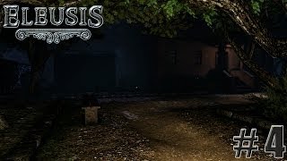 ELEUSIS - CASA MISTERIOSA! - Parte 4