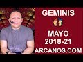 Video Horscopo Semanal GMINIS  del 20 al 26 Mayo 2018 (Semana 2018-21) (Lectura del Tarot)
