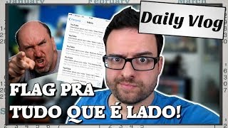 2 lições aprendidas com os flags que o YT deu na geral!