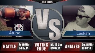 JBB 2014 [8tel-Finale 1/8] - 4tune vs. Laskah [ANALYSE]