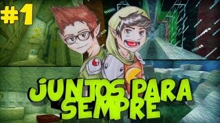 Minecraft: Juntos para Sempre - Parte 1?