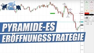 Pyramide Es Eroffnungsstrategie S P500 Mit Koko Daytrader Der Traum Vom Schnellen Geld Reportage Youtube