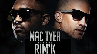 Mac Tyer   Ft. Rim'K - Toujours Tarco