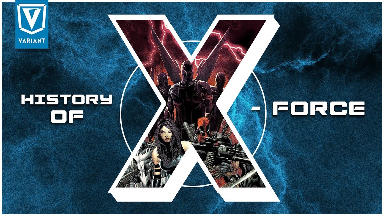 History Of X-Force! 