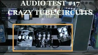 AUDIO TEST #17 - Crazy Tube Circuits - Pin Up - Black Magic - The Bulb - Massimo Varini