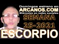 Video Horscopo Semanal ESCORPIO  del 13 al 19 Junio 2021 (Semana 2021-25) (Lectura del Tarot)
