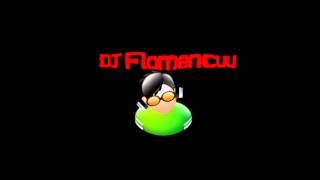 DJ Flamencuu - Quick mix