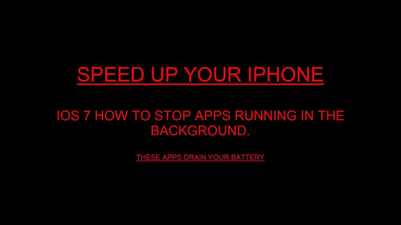 IOS 7 howto stop apps running in the background YouTube