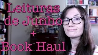 Leituras de Junho + Book Haul