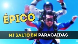 ÉPICO - MI SALTO EN PARACAIDAS