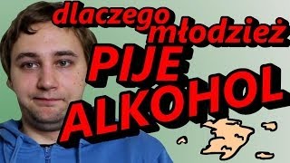 Dlaczego Młodzież Pije Alkohol? - Okruchy Ogarniętości