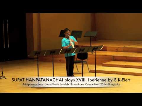 SUPAT HANPATANACHAI plays XVIII Iberienne by S K Elert
