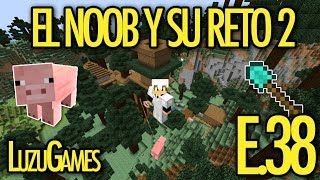 TRANSPORTE AEREO PARA MANOLO!!! - E.38 El Noob y su Reto 2 - [LuzuGames]