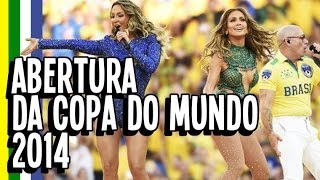 ABERTURA DA COPA DO MUNDO 2014 [HD] [HUE] - WORLD CUP 2014 Opening Ceremony