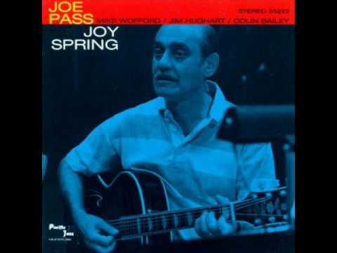 Joe Pass Quartet Joy Spring Joe Pass Quartet Joy Spring
