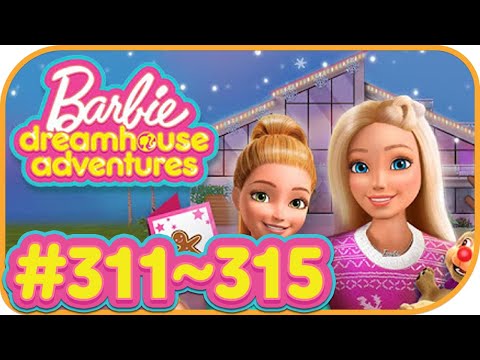 Barbie Dreamhouse Adventures #311~315 | Budge Studios | Simulation game | Fun mobile Game | HayDay