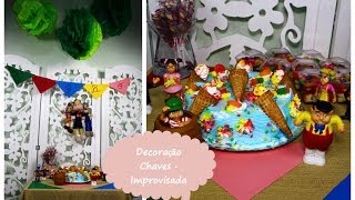 Decoração Improvisada - Tema Chaves