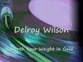 洋楽 DELROY WILSON / WORTH YOUR WEIGHT IN GOL DELROY WILSON - Worth Your Weight In Gold [1978] - YouTube
