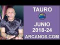 Video Horscopo Semanal TAURO  del 10 al 16 Junio 2018 (Semana 2018-24) (Lectura del Tarot)