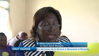 HAUT- OGOOUE: La décennie dela femme à Mounana et Moanda