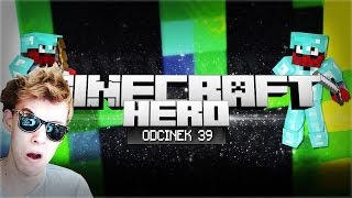 ZDAŁEEEM! - Minecraft HERO (Odcinek 39)