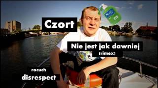 Czort - Nie jest jak dawniej (raca diss)