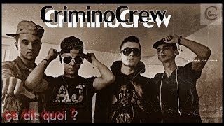 Crimino Crew J.L's /KonIi /H4 /Silow - ça dit quoi ?