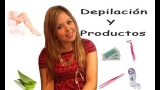 Depilación y Productos.