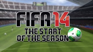 FIFA 14 - The Start Of The Season