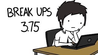 Break Ups 3.75