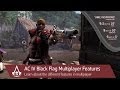 Assassin's Creed 4 Black Flag Multiplayer Features | AssassĩLv`[摜