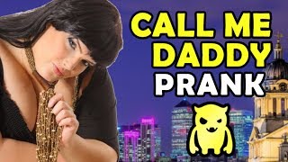 Sugar Daddy Call Me Daddy Prank - Ownage Pranks