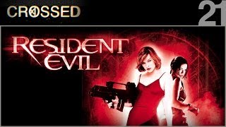 Crossed - 21 - Resident Evil