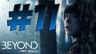 Lets Play BEYOND TWO SOULS Deutsch Part 11 German Walkthrough Gameplay 1080p