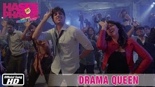 Hasee Toh Phasee - Drama Queen - Official Song - Sidharth Malhotra, Parineeti Chopra