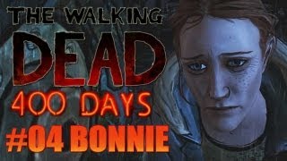 Let's Play The Walking Dead: 400 Days [Part 4] - Bonnie