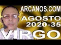 Video Horóscopo Semanal VIRGO  del 23 al 29 Agosto 2020 (Semana 2020-35) (Lectura del Tarot)